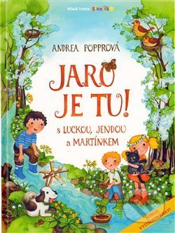 Kniha: Jaro je tu (Andrea Popprová). Mladá fronta, 2010 Kniha: Jaro je tu (Andrea Popprová). Mladá fronta, 2010