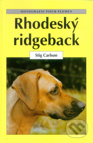 Kniha: Rhodeský ridgeback (Sandra Carlsonová a Stig Carlson). Ottovo nakladateľstvo, 1999 Kniha: Rhodeský ridgeback (Sandra Carlsonová a Stig Carlson). Ottovo nakladateľstvo, 1999