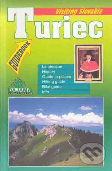 Kniha: Turiec (Peter Podolák). DAJAMA, 2005 Kniha: Turiec (Peter Podolák). DAJAMA, 2005