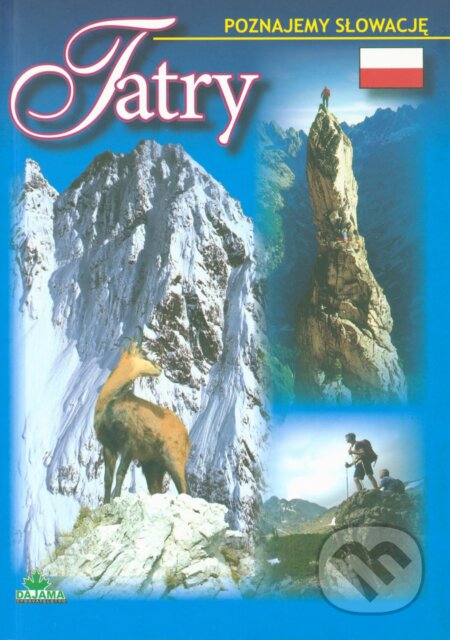 Tatry (Ján Lacika). VKÚ Harmanec, 2006 Tatry (Ján Lacika). VKÚ Harmanec, 2006