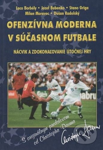 Kniha: Ofenzívna moderna v súčasnom futbale (Christoph Daum, Dušan Radolský, Jozef Bubenko, Ladislav Borbély, Milan Moravec a Stanislav Griga). Litera, s.r.o., 2001 Kniha: Ofenzívna moderna v súčasnom futbale (Christoph Daum, Dušan Radolský, Jozef Bubenko, Ladislav Borbély, Milan Moravec a Stanislav Griga). Litera, s.r.o., 2001