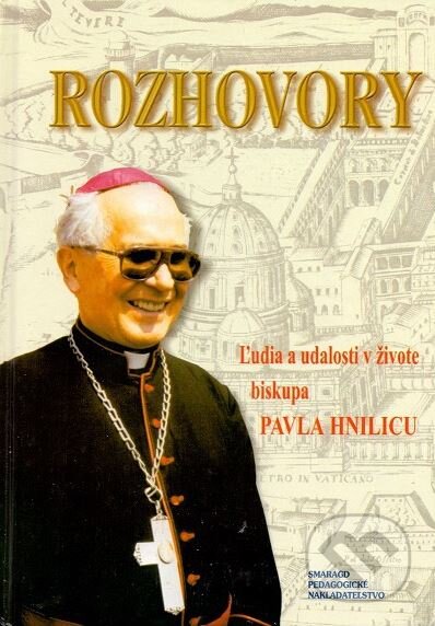 Kniha: Rozhovory (František Vnuk a Pavol Hnilica). Smaragd, 2001 Kniha: Rozhovory (František Vnuk a Pavol Hnilica). Smaragd, 2001