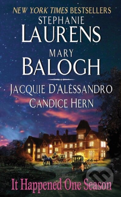 E-kniha: It Happened One Season (Mary Balogh a Stephanie Laurens). HarperCollins, 2011 E-kniha: It Happened One Season (Mary Balogh a Stephanie Laurens). HarperCollins, 2011