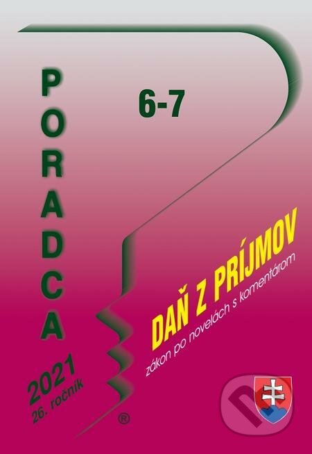 E-kniha: Poradca 6-7/2021 ZDP s komentárom (Autorský kolektív). Poradca s.r.o. E-kniha: Poradca 6-7/2021 ZDP s komentárom (Autorský kolektív). Poradca s.r.o.