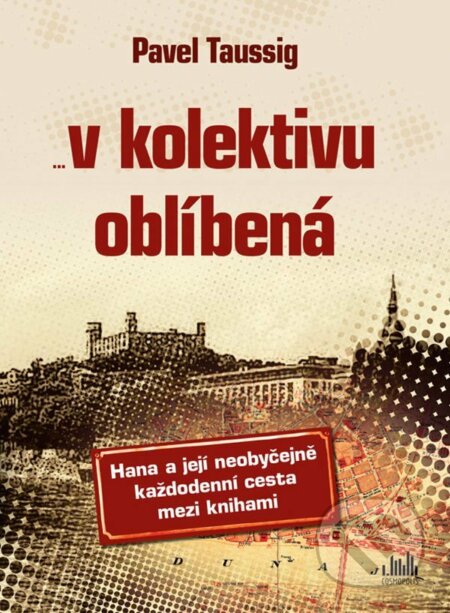 E-kniha: V kolektivu oblíbená (Pavel Taussig). Grada, 2021 E-kniha: V kolektivu oblíbená (Pavel Taussig). Grada, 2021