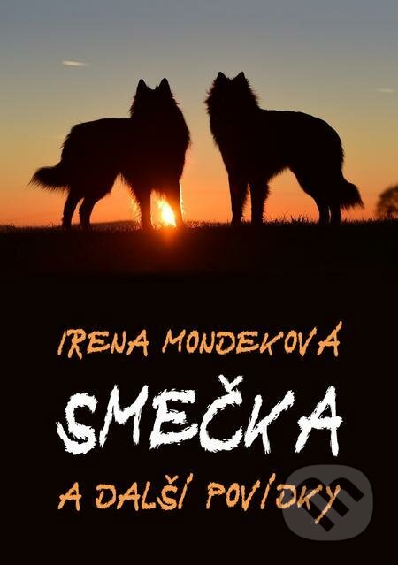 E-kniha: Smečka (Irena Mondeková). E-knihy jedou E-kniha: Smečka (Irena Mondeková). E-knihy jedou