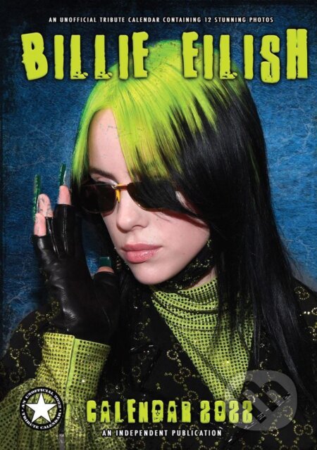 Kalendár 2022: Billie Eilish (A3 29,7 x 42 cm) (). , 2021 Kalendár 2022: Billie Eilish (A3 29,7 x 42 cm) (). , 2021