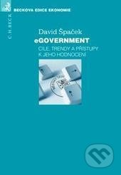 Kniha: eGovernment - cíle, trendy a přístupy k jeho hodnocení (David Špaček). C. H. Beck, 2012 Kniha: eGovernment - cíle, trendy a přístupy k jeho hodnocení (David Špaček). C. H. Beck, 2012