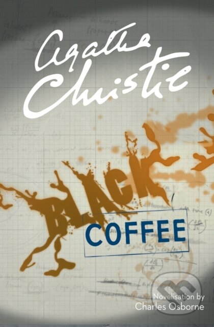 E-kniha: Black Coffee (Agatha Christie a Charles Osborne). HarperCollins, 2010 E-kniha: Black Coffee (Agatha Christie a Charles Osborne). HarperCollins, 2010