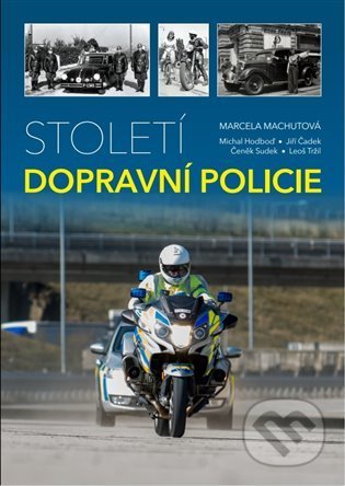 Kniha: Století dopravní policie (Čeněk Sudek, Jiří Čadek, Leoš Tržil, Marcela Machutová a Michal Hodboď). Moto Public, 2021 Kniha: Století dopravní policie (Čeněk Sudek, Jiří Čadek, Leoš Tržil, Marcela Machutová a Michal Hodboď). Moto Public, 2021