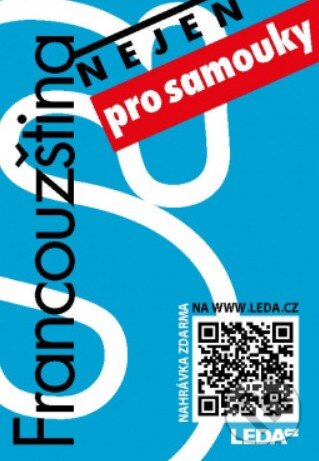 Kniha: Francouzština (nejen) pro samouky (Miroslav Pravda). Leda, 2021 Kniha: Francouzština (nejen) pro samouky (Miroslav Pravda). Leda, 2021