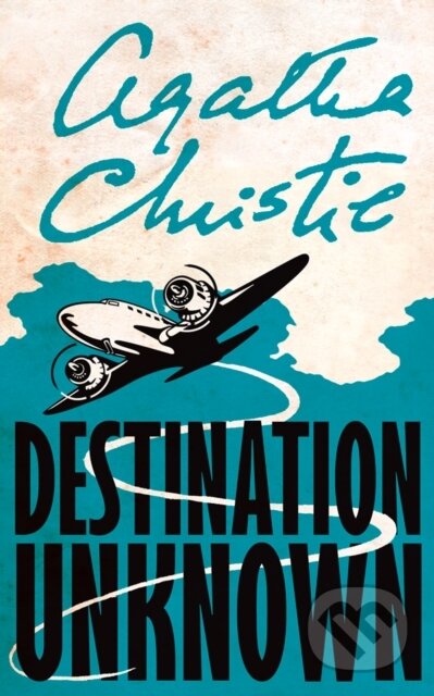 E-kniha: Destination Unknown (Agatha Christie). HarperCollins, 2010 E-kniha: Destination Unknown (Agatha Christie). HarperCollins, 2010