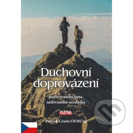 Kniha: Duchovní doprovázení (Patrick Crasta). Martin Leschinger-FLÉTNA, 2019 Kniha: Duchovní doprovázení (Patrick Crasta). Martin Leschinger-FLÉTNA, 2019