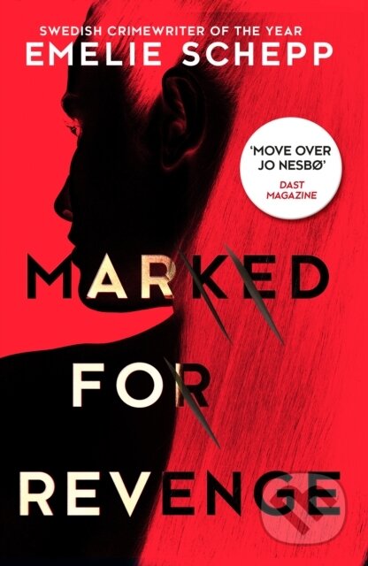 E-kniha: Marked For Revenge (Emelie Schepp). HarperCollins, 2017 E-kniha: Marked For Revenge (Emelie Schepp). HarperCollins, 2017