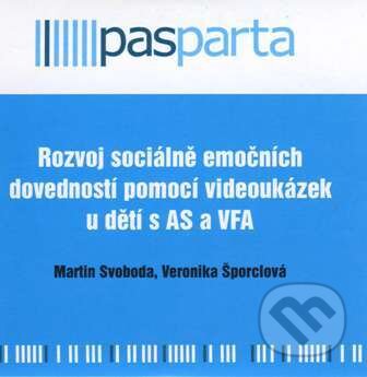 Film: Rozvoj sociálně emočních dovedností pomocí videoukázek u dětí s AS a VFA (Martin Svoboda a Veronika Šporciová) (DVD). Pasparta, 2015 Film: Rozvoj sociálně emočních dovedností pomocí videoukázek u dětí s AS a VFA (Martin Svoboda a Veronika Šporciová) (DVD). Pasparta, 2015