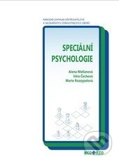 Kniha: Speciální psychologie (Alena Mellanová). Národní centrum ošetrovatelství (NCO NZO), 2014 Kniha: Speciální psychologie (Alena Mellanová). Národní centrum ošetrovatelství (NCO NZO), 2014