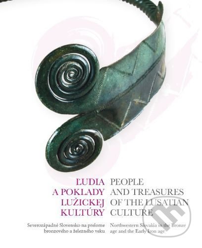 Kniha: Ľudia a poklady Lužickej kultúry (Dominika Andreánska). Vlastivedné múzeum v Považskej Bystrici, 2019 Kniha: Ľudia a poklady Lužickej kultúry (Dominika Andreánska). Vlastivedné múzeum v Považskej Bystrici, 2019