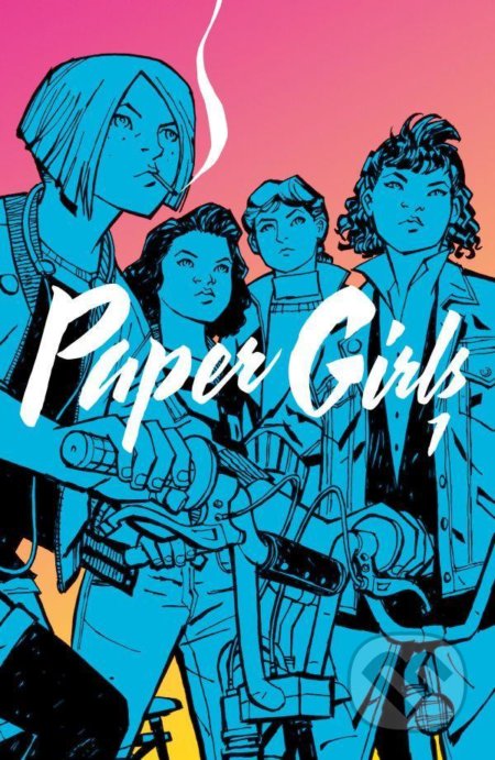 Kniha: Paper Girls 1 (Brian K. Vaughan). Crew, 2021 Kniha: Paper Girls 1 (Brian K. Vaughan). Crew, 2021