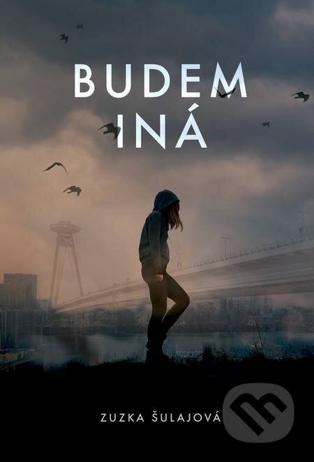 E-kniha: Budem iná (Zuzka Šulajová). Tatran, 2021 E-kniha: Budem iná (Zuzka Šulajová). Tatran, 2021