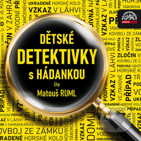 Audiokniha: Dětské detektivky s hádankou (Alan Piskač a Jaroslav Major). SUPRAPHON MUSIC a.s., 2021 Audiokniha: Dětské detektivky s hádankou (Alan Piskač a Jaroslav Major). SUPRAPHON MUSIC a.s., 2021