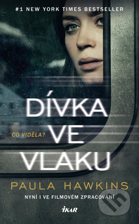 Kniha: Dívka ve vlaku (Paula Hawkins). Ikar CZ, 2021 Kniha: Dívka ve vlaku (Paula Hawkins). Ikar CZ, 2021