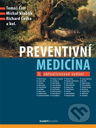 Kniha: Preventivní medicína (Michal Vrablík a Richard Češka). Maxdorf, 2021 Kniha: Preventivní medicína (Michal Vrablík a Richard Češka). Maxdorf, 2021