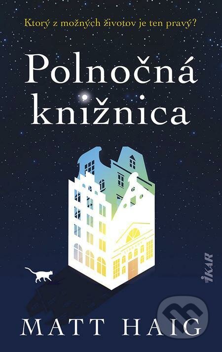 E-kniha: Polnočná knižnica (Matt Haig). Ikar, 2021 E-kniha: Polnočná knižnica (Matt Haig). Ikar, 2021