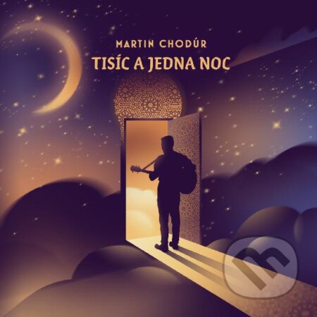 Hudobné CD: Martin Chodúr: Tisíc a jedna noc (Hudobné albumy). Hudobné albumy, 2021 Hudobné CD: Martin Chodúr: Tisíc a jedna noc (Hudobné albumy). Hudobné albumy, 2021