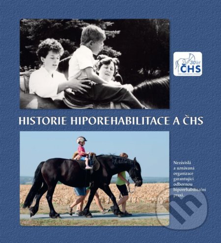 Kniha: Historie hiporehabilitace a ČHS (Baron). Baron, 2021 Kniha: Historie hiporehabilitace a ČHS (Baron). Baron, 2021