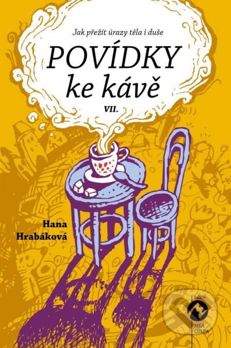Kniha: Povídky ke kávě VII. (Hana Hrabáková). Machart, 2021 Kniha: Povídky ke kávě VII. (Hana Hrabáková). Machart, 2021