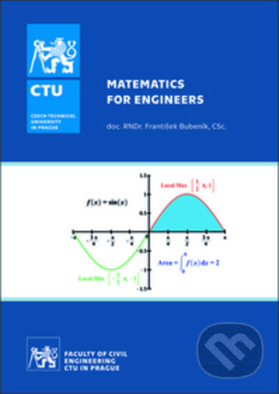 Kniha: Mathematics for Engineers (František Bubeník). ČVUT, 2021 Kniha: Mathematics for Engineers (František Bubeník). ČVUT, 2021