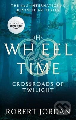 Kniha: Crossroads Of Twilight (Robert Jordan). Little, Brown, 2021 Kniha: Crossroads Of Twilight (Robert Jordan). Little, Brown, 2021