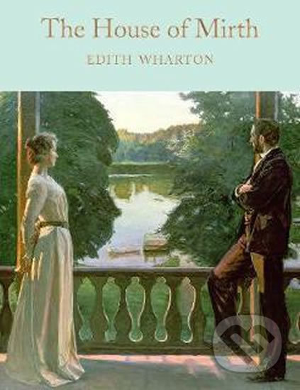 Kniha: The House of Mirth (Edith Wharton). Pan Macmillan, 2017 Kniha: The House of Mirth (Edith Wharton). Pan Macmillan, 2017