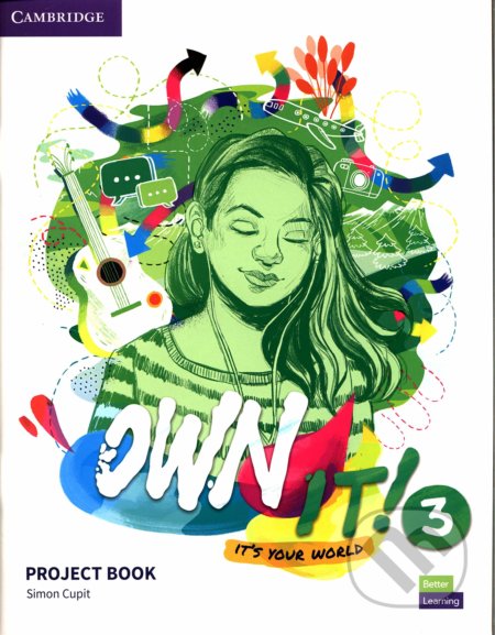 Kniha: Own It! 3: Project Book (Daniel Vincent a Samantha Lewis). Cambridge University Press, 2020 Kniha: Own It! 3: Project Book (Daniel Vincent a Samantha Lewis). Cambridge University Press, 2020