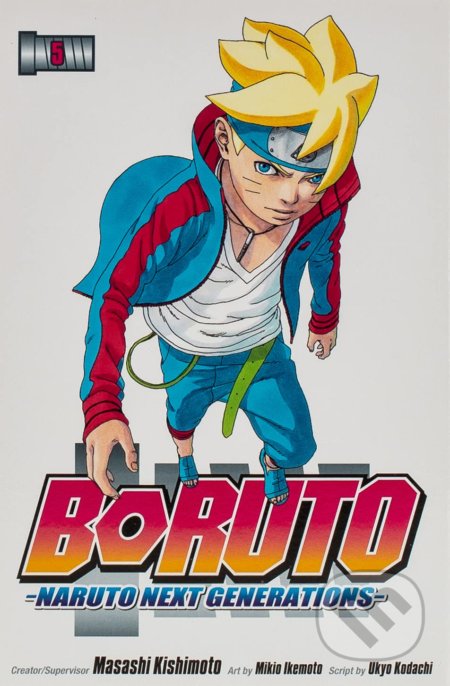 Kniha: Boruto 5 (Masashi Kishimoto a Ukyo Kodachi). Viz Media, 2019 Kniha: Boruto 5 (Masashi Kishimoto a Ukyo Kodachi). Viz Media, 2019