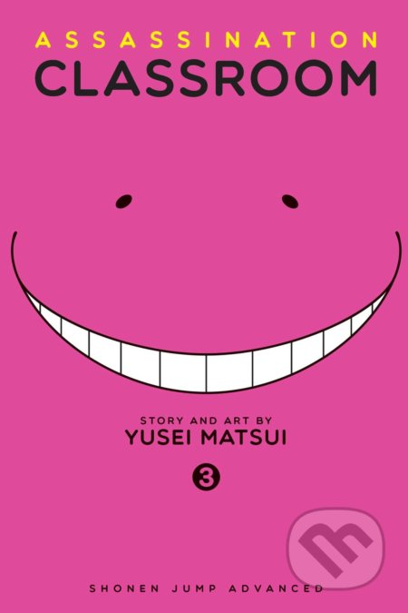 Kniha: Assassination Classroom 3 (Yusei Matsui). Viz Media, 2015 Kniha: Assassination Classroom 3 (Yusei Matsui). Viz Media, 2015