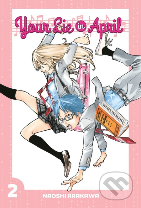 Kniha: Your Lie in April 2 (Naoshi Arakawa). Kodansha Comics, 2015 Kniha: Your Lie in April 2 (Naoshi Arakawa). Kodansha Comics, 2015