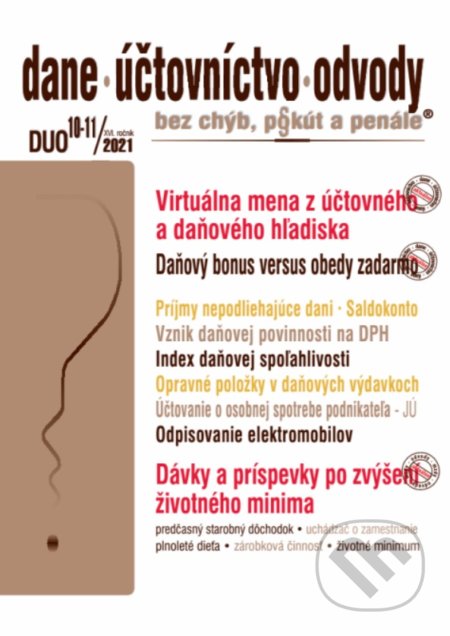 Kniha: Dane, účtovníctvo, odvody bez chýb, pokút a penále č. 10-11 / 2021 (Poradca s.r.o.). Poradca s.r.o., 2021 Kniha: Dane, účtovníctvo, odvody bez chýb, pokút a penále č. 10-11 / 2021 (Poradca s.r.o.). Poradca s.r.o., 2021