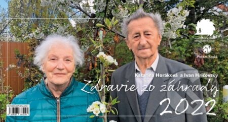 Zdravie zo záhrady 2022 - stolový kalendár (Ivan Hričovský a Katarína Horáková). Plat4M Books, 2021 Zdravie zo záhrady 2022 - stolový kalendár (Ivan Hričovský a Katarína Horáková). Plat4M Books, 2021