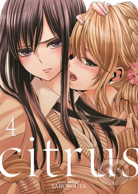 Kniha: Citrus 4 (Saburouta). Seven Seas, 2016 Kniha: Citrus 4 (Saburouta). Seven Seas, 2016