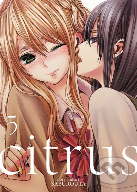 Kniha: Citrus 5 (Saburouta). Seven Seas, 2016 Kniha: Citrus 5 (Saburouta). Seven Seas, 2016