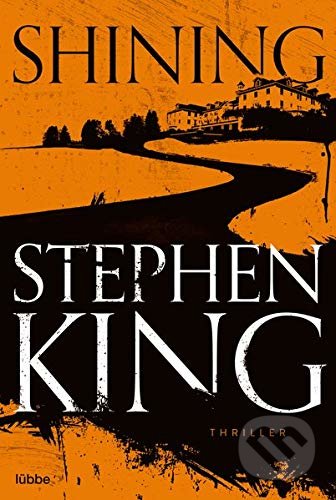 Kniha: Shining (Stephen King). Bastei Lübbe, 2019 Kniha: Shining (Stephen King). Bastei Lübbe, 2019