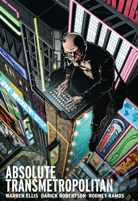 Kniha: Absolute Transmetropolitan 1 (Warren Ellis). Vertigo, 2015 Kniha: Absolute Transmetropolitan 1 (Warren Ellis). Vertigo, 2015