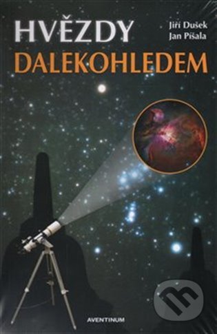 Kniha: Hvězdy dalekohledem (Jiří Dušek). Aventinum, 2021 Kniha: Hvězdy dalekohledem (Jiří Dušek). Aventinum, 2021