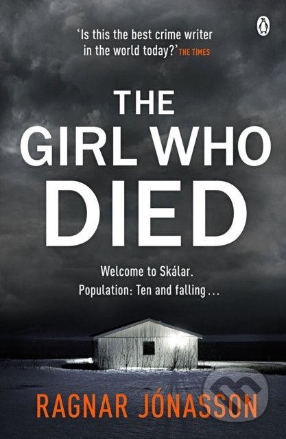 Kniha: The Girl Who Died (Ragnar Jonasson). Penguin Books, 2021 Kniha: The Girl Who Died (Ragnar Jonasson). Penguin Books, 2021