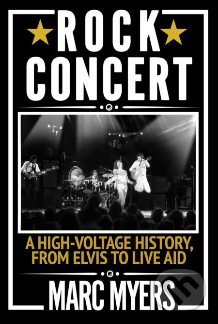 Kniha: Rock Concert (Marc Myers). Grove Press, 2021 Kniha: Rock Concert (Marc Myers). Grove Press, 2021