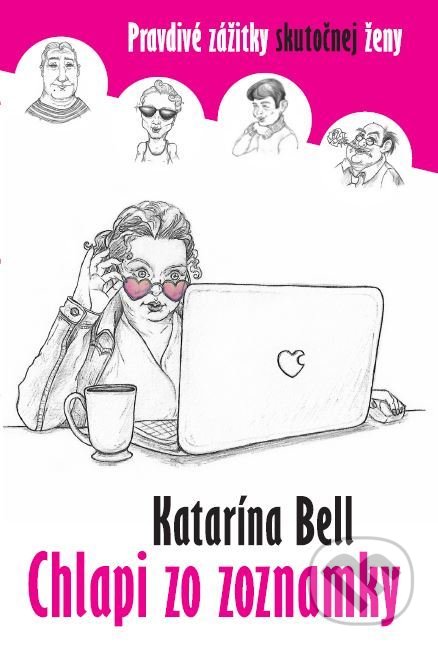 Kniha: Chlapi zo zoznamky (Katarina Bell). Aurum, 2021 Kniha: Chlapi zo zoznamky (Katarina Bell). Aurum, 2021