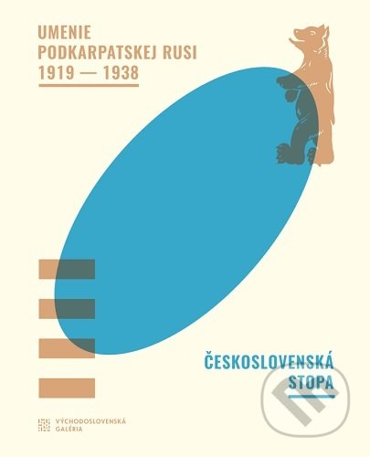 Kniha: Umenie Podkarpatskej Rusi 1919-1938 / Československá stopa (Miroslav Kleban). Východoslovenská galéria, 2019 Kniha: Umenie Podkarpatskej Rusi 1919-1938 / Československá stopa (Miroslav Kleban). Východoslovenská galéria, 2019