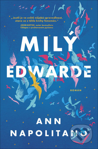 Kniha: Milý Edwarde (Ann Napolitano). Kontrast, 2021 Kniha: Milý Edwarde (Ann Napolitano). Kontrast, 2021