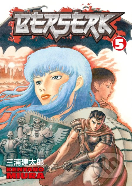 Kniha: Berserk 5 (Kentaro Miura). Dark Horse, 2004 Kniha: Berserk 5 (Kentaro Miura). Dark Horse, 2004